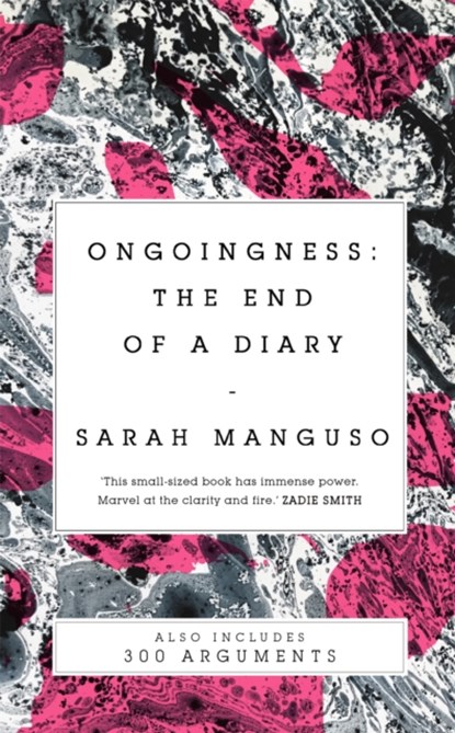 Ongoingness/ 300 Arguments, MANGUSO,  Sarah - Paperback - 9781529027624