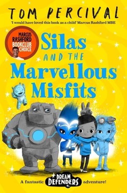Silas and the Marvellous Misfits, Tom Percival - Ebook - 9781529029208