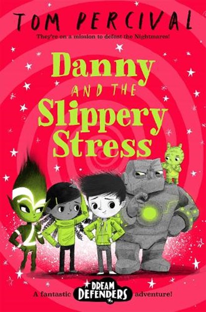 Danny and the Slippery Stress, Tom (Author/Illustrator) Percival - Paperback - 9781529029215