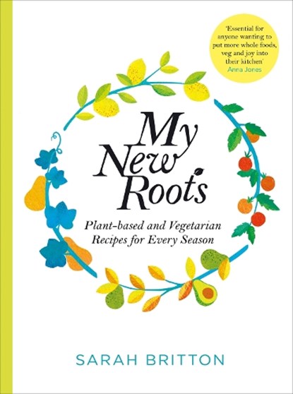 My New Roots, Sarah Britton - Paperback - 9781529030181