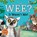 Wee? It Wasn't Me!, Clare Helen Welsh - Paperback - 9781529030495