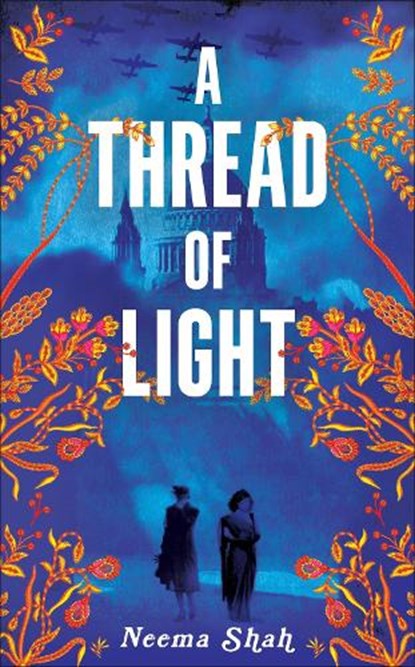 A Thread of Light, Neema Shah - Paperback - 9781529030563