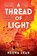 A Thread of Light, Neema Shah - Paperback - 9781529030570