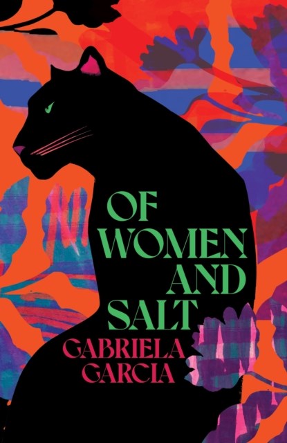 Of Women and Salt, Gabriela Garcia - Paperback - 9781529031522