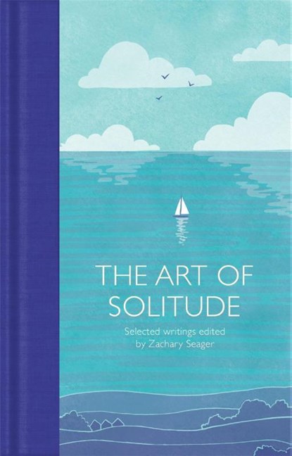 The Art of Solitude, Zachary Seager - Gebonden - 9781529032628