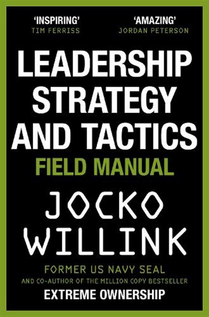 Leadership Strategy and Tactics, WILLINK,  Jocko - Paperback - 9781529033007