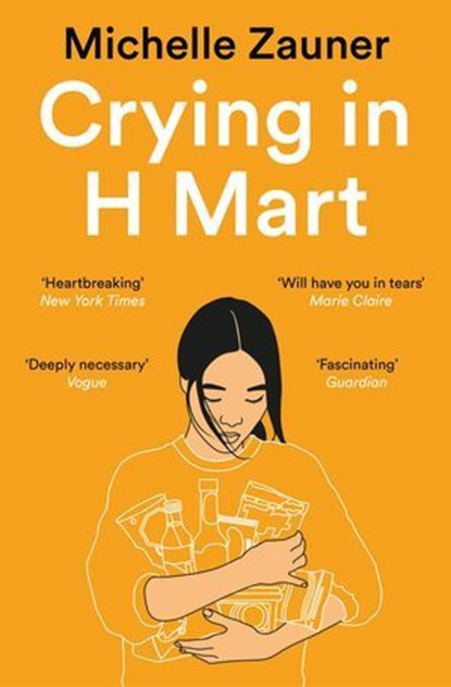 Crying in H Mart, Michelle Zauner - Ebook - 9781529033809