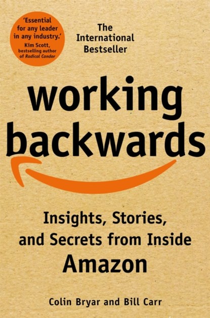 Working Backwards, BRYAR,  Colin ; Carr, Bill - Paperback - 9781529033847