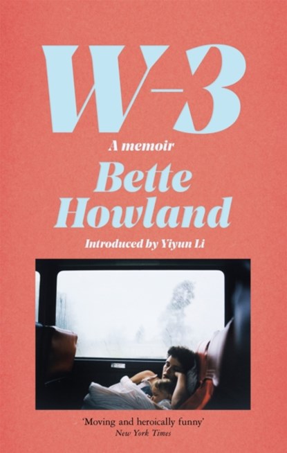 W-3, Bette Howland - Gebonden - 9781529035872