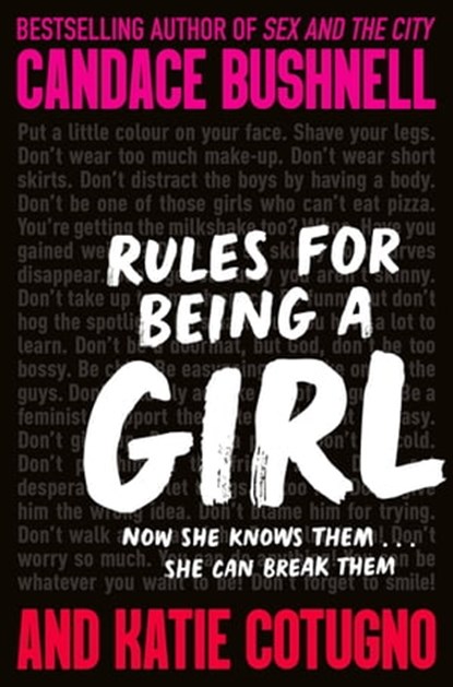 Rules for Being a Girl, Candace Bushnell ; Katie Cotugno - Ebook - 9781529036091
