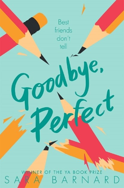 Goodbye, Perfect, Sara Barnard - Paperback - 9781529037623