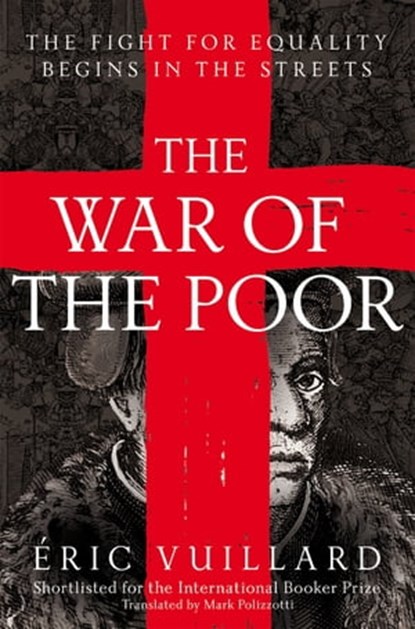 The War of the Poor, Eric Vuillard - Ebook - 9781529038569