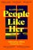 People Like Her, Ellery Lloyd - Paperback - 9781529039405