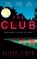 The Club, Ellery Lloyd - Gebonden - 9781529039504