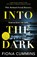 Into the Dark, Fiona Cummins - Paperback - 9781529040166