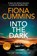Into the Dark, Fiona Cummins - Paperback - 9781529040173