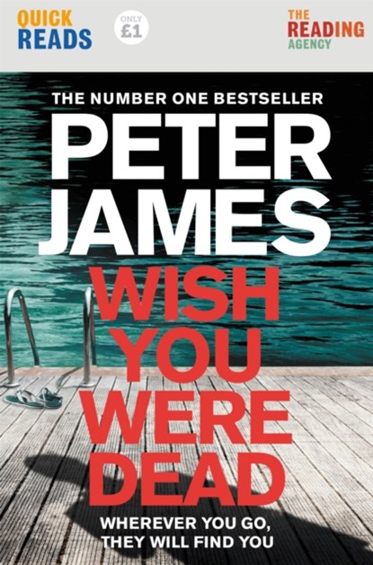 Wish You Were Dead: Quick Reads, Peter James - Paperback - 9781529041002