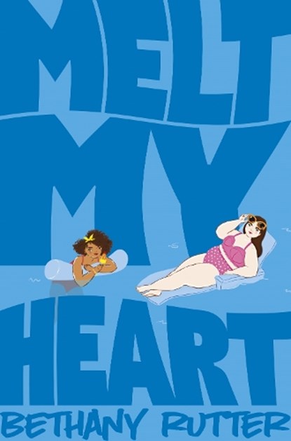 Melt My Heart, Bethany Rutter - Paperback - 9781529041163