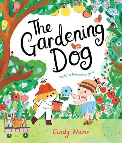 The Gardening Dog, Cindy Wume - Paperback - 9781529041293
