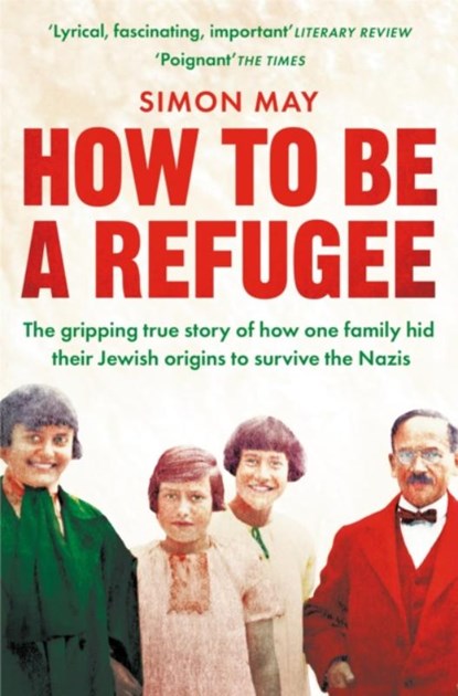 How to Be a Refugee, Simon May - Paperback - 9781529042863