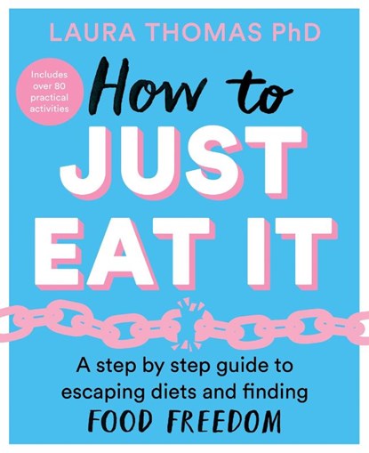 How to Just Eat It, Laura Thomas - Paperback - 9781529043693