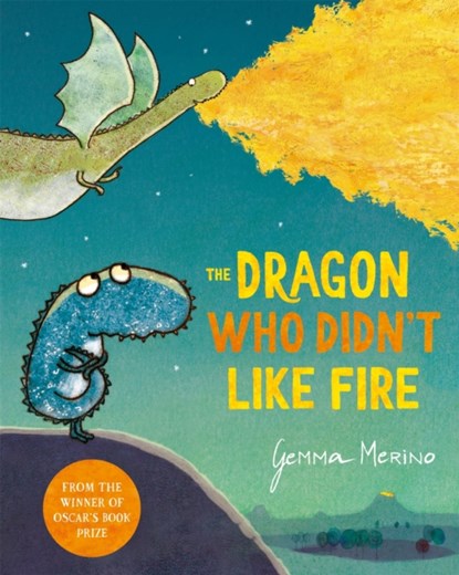 The Dragon Who Didn't Like Fire, Gemma Merino - Paperback - 9781529044829