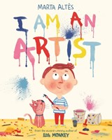I Am An Artist - Marta Altes - 9781529045079