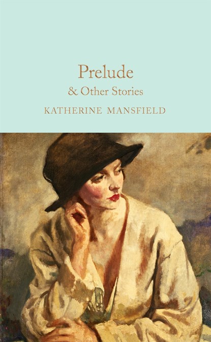 Prelude & Other Stories, Katherine Mansfield - Gebonden Gebonden - 9781529045604