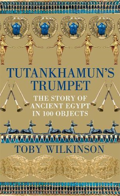 Tutankhamun's Trumpet, Toby Wilkinson - Paperback - 9781529045888