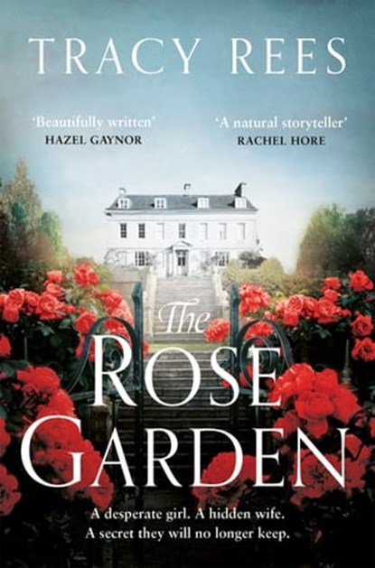 The Rose Garden, Tracy Rees - Ebook - 9781529046380