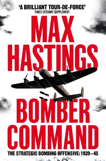 Bomber Command, Max Hastings - Paperback - 9781529047790
