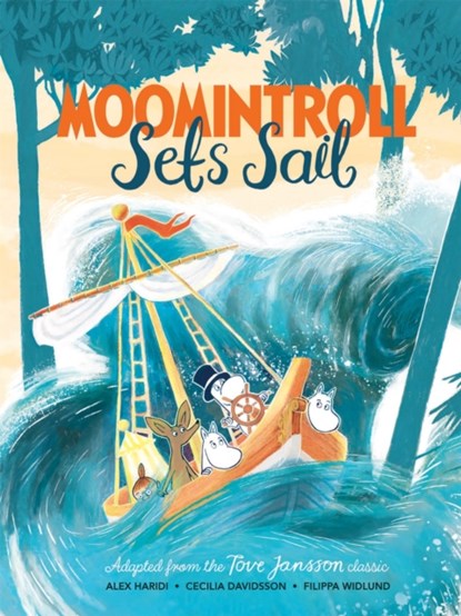 Moomintroll Sets Sail, Tove Jansson ; Alex Haridi ; Cecilia Davidsson - Paperback - 9781529048391