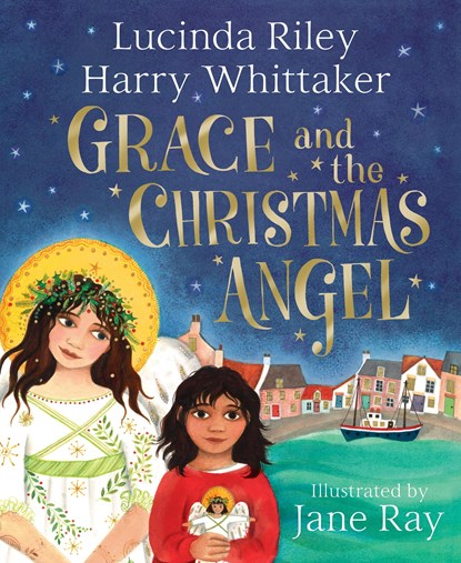 Grace and the Christmas Angel, RILEY,  Lucinda ; Whittaker, Harry - Gebonden Gebonden - 9781529049800