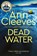 Dead Water, Ann Cleeves - Paperback - 9781529050226