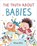 The Truth About Babies, Elina Ellis - Paperback - 9781529050523
