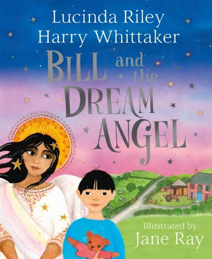 Bill and the Dream Angel, Lucinda Riley ; Harry Whittaker - Gebonden Gebonden - 9781529051193