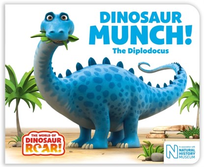 Dinosaur Munch! The Diplodocus, Peter Curtis ; Jeanne Willis - Overig - 9781529051568