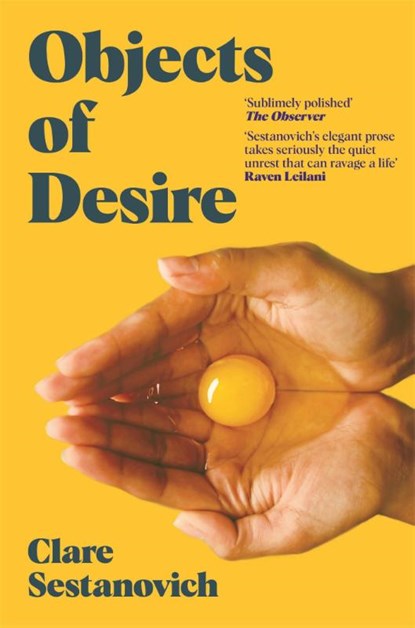 Objects of Desire, Clare Sestanovich - Paperback - 9781529053586