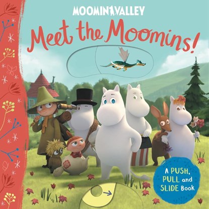 Meet the Moomins! A Push, Pull and Slide Book, Macmillan Children's Books - Gebonden - 9781529054125