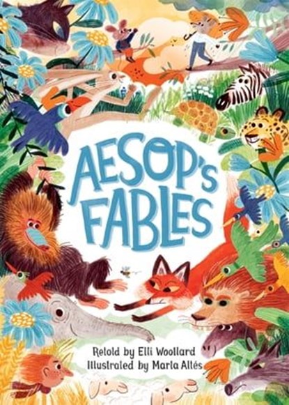Aesop's Fables, Retold by Elli Woollard, Elli Woollard - Ebook - 9781529055702