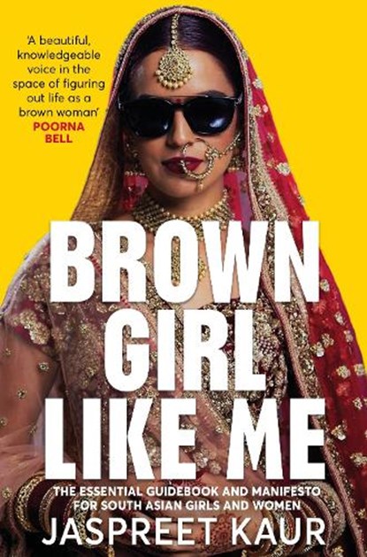 Brown Girl Like Me, Jaspreet Kaur - Paperback - 9781529056358