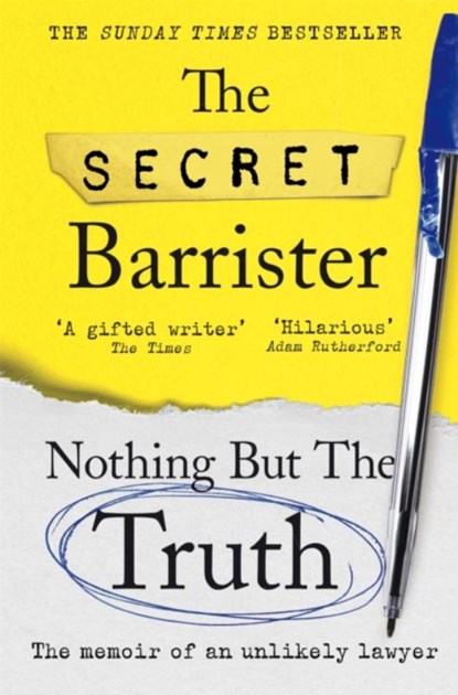 Nothing But The Truth, The Secret Barrister - Paperback - 9781529057065