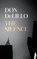 The Silence, Don DeLillo - Gebonden - 9781529057096