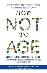 How Not to Age - Michael Greger - 9781529057348