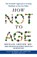 How Not to Age, MD,  Michael Greger - Paperback - 9781529057355