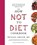 The How Not to Diet Cookbook, Michael Greger - Paperback - 9781529059243