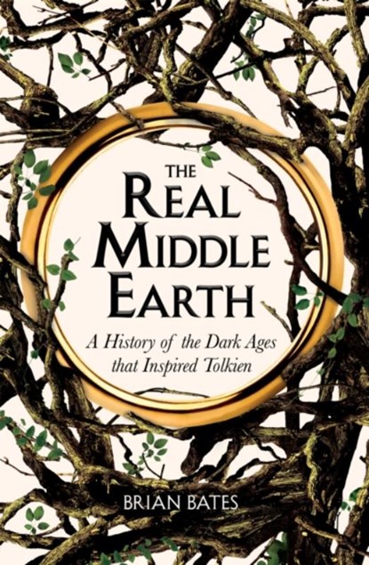 The Real Middle-Earth, Brian Bates - Paperback - 9781529059601