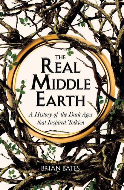The Real Middle-Earth, Brian Bates - Paperback - 9781529059601