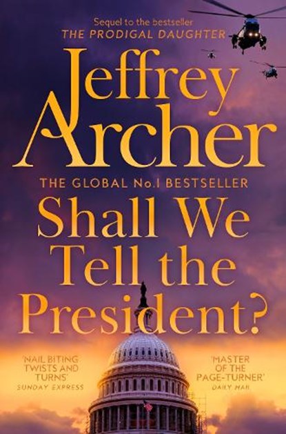 Shall We Tell the President?, Jeffrey Archer - Paperback - 9781529060126