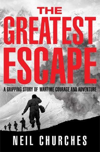 The Greatest Escape, Neil Churches - Paperback - 9781529060355